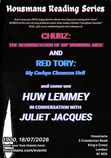 Housing Reading Series: Huw Lemmey In Conversation With Juliet Jacques poster