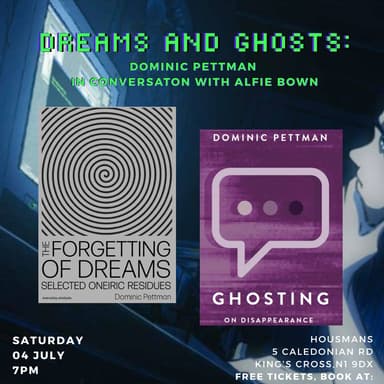 Dreams And Ghosts With Dominic Pettman & Everyday Analysis poster