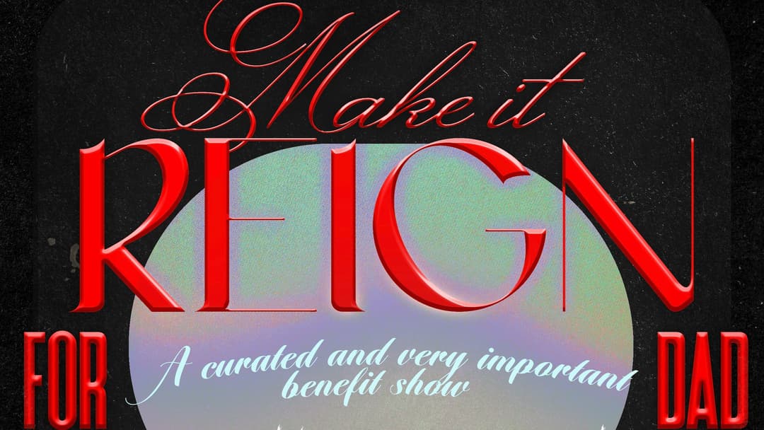 Make it Reign for Dad poster
