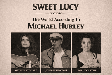 Sweet Lucy : The World According To Michael Hurley (matinée show) poster
