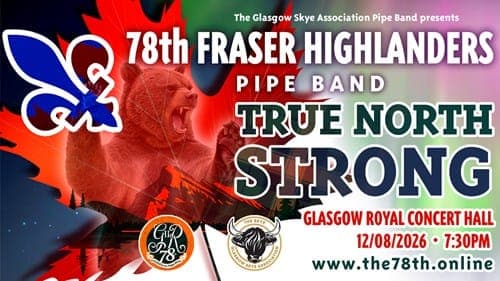 The Glasgow Skye Association Pipe Band presents 78th Highlanders Pipe Band: True North Strong poster