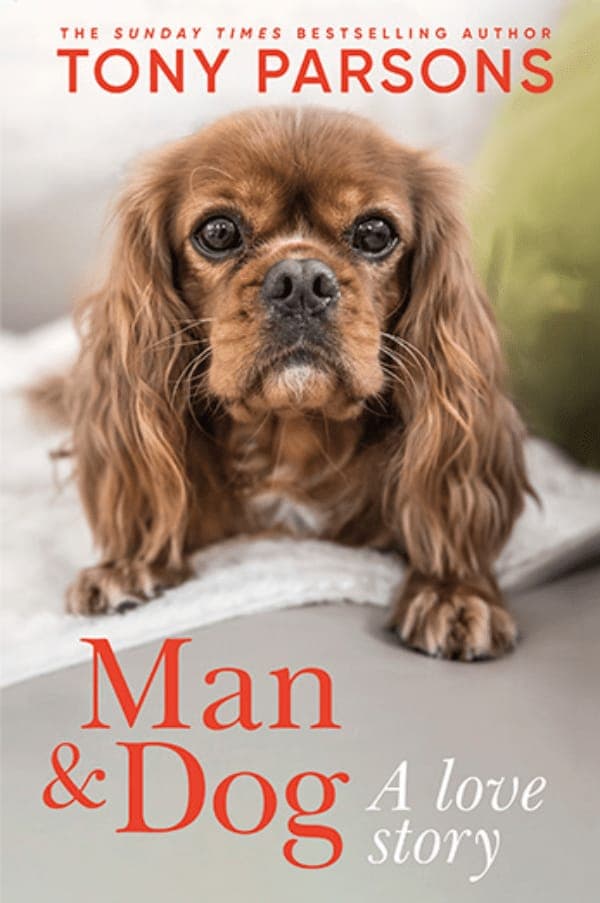 Tony Parsons: Man & Dog: A Love Story poster