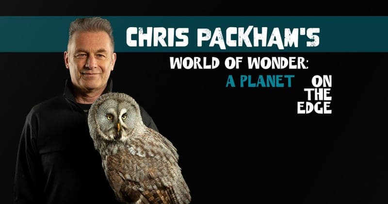 Chris Packham's World of Wonder: A Planet on the Edge poster