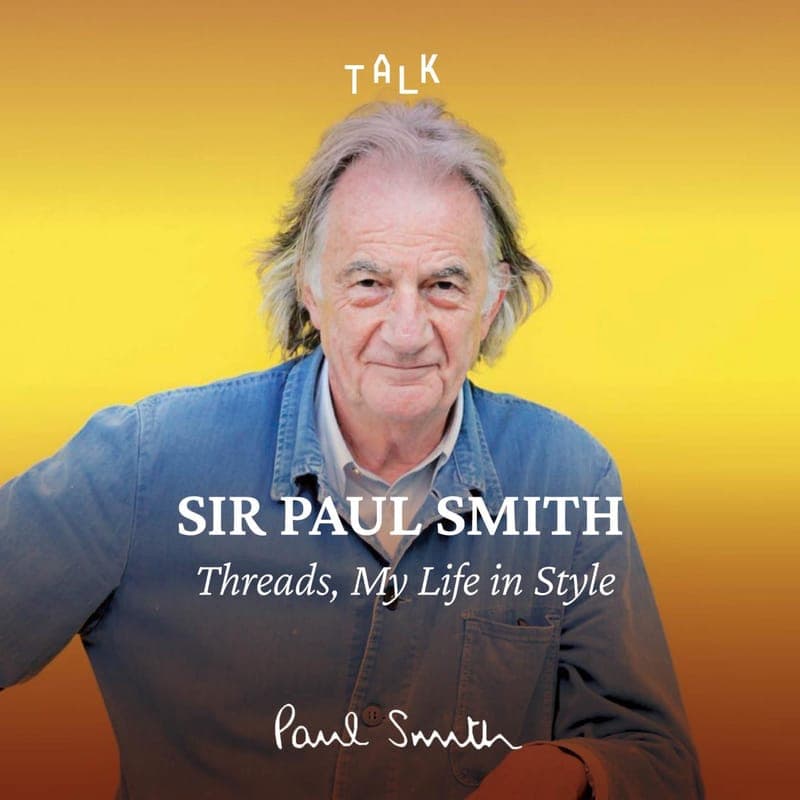 Sir Paul Smith | Threads, My Life in Style poster