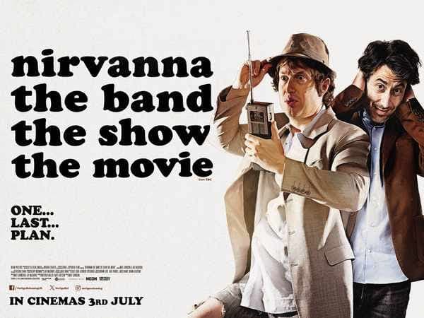 Nirvanna: The Band - The Show - The Movie poster