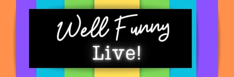 Well Funny Live! poster